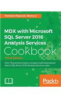 MDX with Microsoft SQL Server 2016 Analysis Services Cookbook - Third Edition