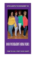 Book Of Encouragement: From The Holy Spirit In Our Hearts - Volume 1