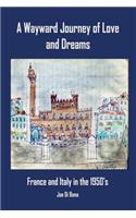 Wayward Journey of Love and Dreams