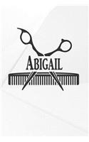 Abigail: Hairdresser Barber Action Daily Planner Weekly and Monthly: A Year - 365 Daily - 52 Week Journal Planner Calendar Schedule Organizer Appointment Not