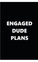 2019 Weekly Planner Engaged Dude Plans Black White 134 Pages: 2019 Planners Calendars Organizers Datebooks Appointment Books Agendas