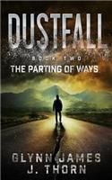 Dustfall, Book Two - The Parting of Ways