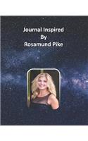 Journal Inspired by Rosamund Pike