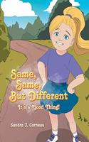 Same, Same But Different: It's a Good Thing!