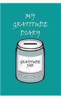 My Gratitude Diary: Teal Cover - Gratitude Day by Day Book for You to Add Your Thanks and More(8 Teal Cover - 6" X 9")