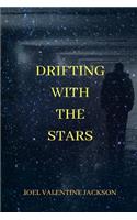 Drifting With The Stars