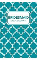 Bridesmaid Checklist Journal: A Book of Blank To-Do Lists for Planning Weddings, Rehearsals, and Bachelorette Parties (Turquoise Version)