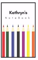 Kathryn's Notebook: Personalized Writing Journal with Name
