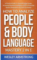 How To Analyze People & Body Language Mastery 2 in 1