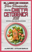 El Libro De Cocina Para Principiantes De La Dieta Cetogénica 2021