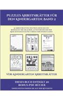 Vor-Kindergarten Arbeitsblätter (Puzzles Arbeitsblätter für den Kindergarten: Band 2): 50 Arbeitsblätter. Der Preis dieses Buches beinhaltet die Erlaubnis, 20 weitere Bücher der Reihe kostenlos im PDF-Format herunterzuladen(2 Vor-Kindergarten Arbeitsblätter)