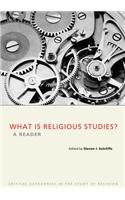 What Is Religious Studies?: A Reader