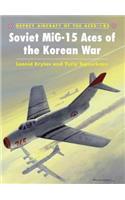 Soviet MiG-15 Aces of the Korean War