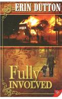 Fully Involved