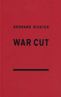 Gerhard Richter: War Cut (English Edition)
