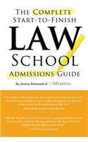 Complete Start-to-Finish Law School Admissions Guide