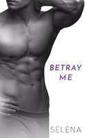 Betray Me