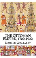 The Ottoman Empire, 1700-1922: New Approaches to Eropean History