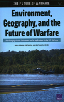 Environment, Geography, and the Future of Warfare