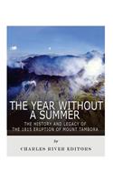 The Year Without a Summer: The History and Legacy of the 1815 Eruption of Mount Tambora