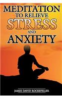 Meditation to Relieve Stress and Anxiety