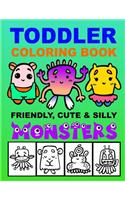 Toddler Coloring Book - Friendly, Cute & Silly Monsters