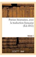 Poésies Béarnaises, Avec La Traduction Française. Volume 1