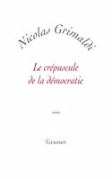 Le crepuscule de la democratie