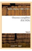 Oeuvres Complètes. Tome 4