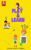 PLAY and LEARN Activity book for Toddlers