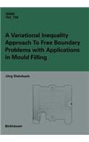 Variational Inequality Approach to Free Boundary Problems with Applications in Mould Filling
