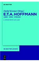 E.T.A. Hoffmann: Leben - Werk - Wirkung