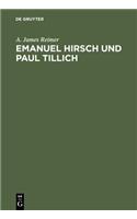 Emanuel Hirsch Und Paul Tillich: Theologie Und Politik in Einer Zeit Der Krise
