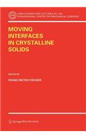 Moving Interfaces in Crystalline Solids