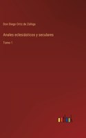Anales eclesiásticos y seculares