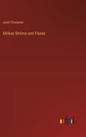 Afrikas Ströme und Flüsse