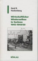 Wirtschaftlicher Wiederaufbau in Sachsen 1945-1949/50