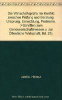 Die Wirtschaftsprufer Im Konflikt Zwischen Prufung Und Beratung