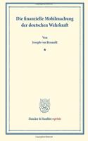 Die Finanzielle Mobilmachung Der Deutschen Wehrkraft