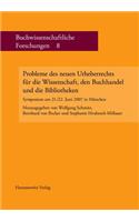 Probleme Des Neuen Urheberrechts Fur Die Wissenschaft, Den Buchhandel Und Die Bibliotheken