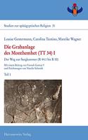 Die Grabanlage Des Monthemhet (Tt 34) I: Der Weg Zur Sargkammer (R 44.1 Bis R 53). Mit Einem Beitrag Von Farouk Gomaa Und Zeichnungen Von Natalie Schmidt. 4 Teilbande: 1+2: Text; 3: Anhang 