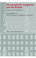 Die Europaische Integration Und Die Kirchen: Akteure Und Rezipienten