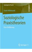 Soziologische Praxistheorien