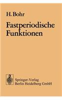 Fastperiodische Funktionen: (Ergebnisse der Mathematik und Ihrer Grenzgebiete. 1. Folge)