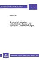 Schulische Integration sehbehinderter Schueler und Schueler mit Lernbehinderungen