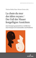 chute du mur des idées reςues / Der Fall der Mauer festgefuegter Ansichten