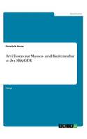 Drei Essays zur Massen- und Breitenkultur in der SBZ/DDR