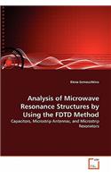 Analysis of Microwave Resonance Structures by Using the FDTD Method
