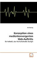 Konzeption eines medienkonvergenten Web-Auftritts