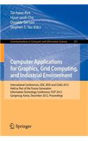 Computer Applications for Graphics, Grid Computing, and Industrial Environment